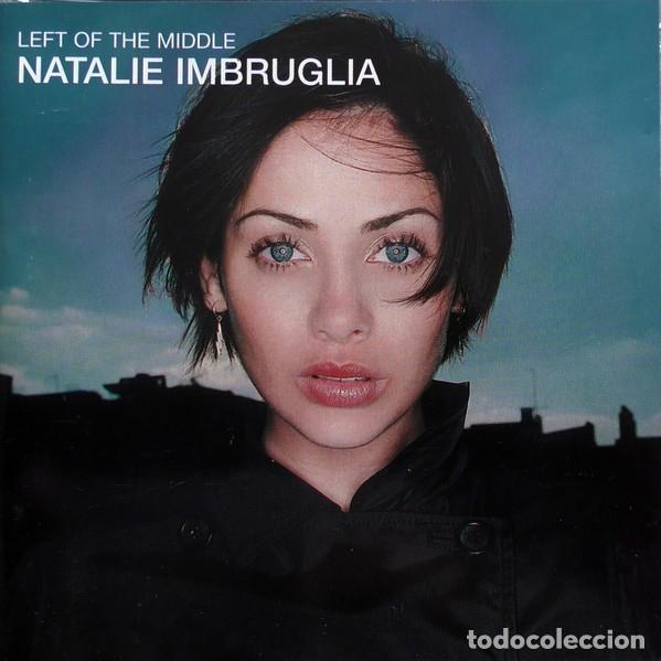CDs de M&uacute;sica: Natalie Imbruglia - Left Of The Middle CD NM