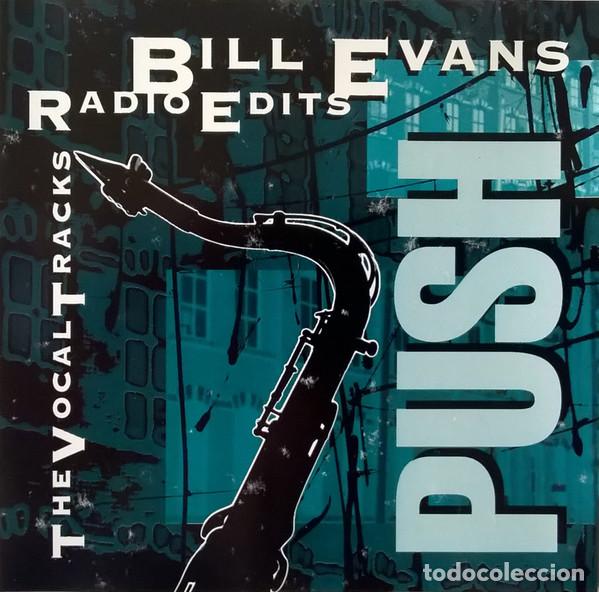 CDs de M&uacute;sica: CD BILL EVANS - Push / The Vocal Tracks / Radio Edits - Lipstick Records 1994 (NM/NM)