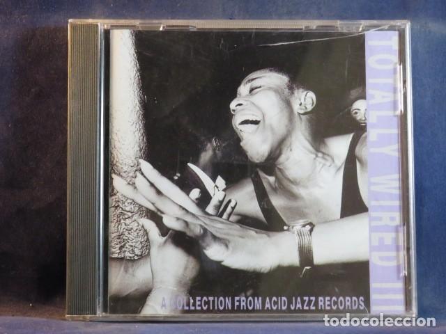 CDs de M&uacute;sica: VARIOUS &ndash; TOTALLY WIRED III (A COLLECTION FROM ACID JAZZ RECORDS) - CD