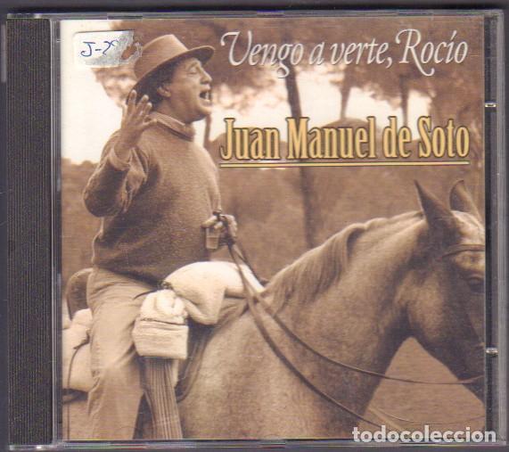 CDs de M&uacute;sica: JUAN MANUEL DE SOTO - VENGO A VERTE, ROCIO / EN EL CAMINO DE HUELVA.../ CD ALBUM 1997 RF-14515