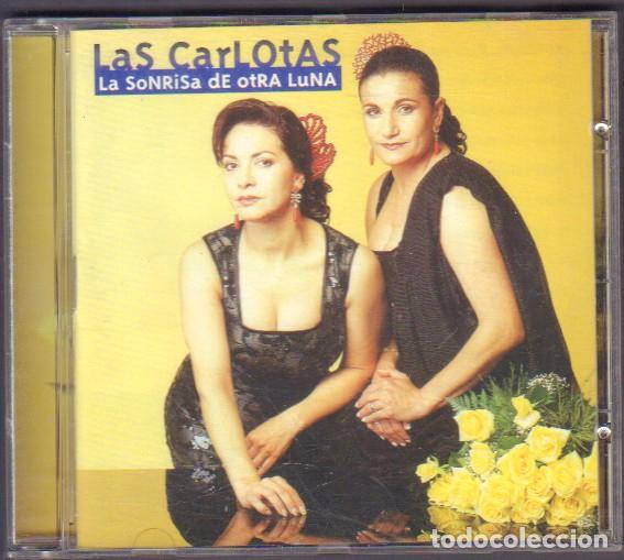 CDs de M&uacute;sica: LAS CARLOTAS - LA SONRISA DE OTRA LUNA / HERMANAS, PA LA FERIA, PADRE.../ CD ALBUM 2000 RF-14520