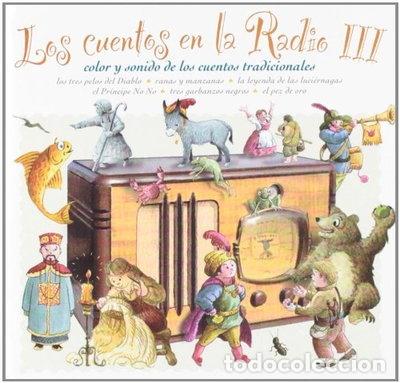 CDs de M&uacute;sica: Los cuentos en la radio III- 8423322111230