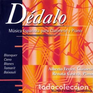 CDs de M&uacute;sica: D&eacute;dalo - M&uacute;sica Espa&ntilde;ola para Clarinete y Piano - Alberto Ferrer Renata Casero CD 2002