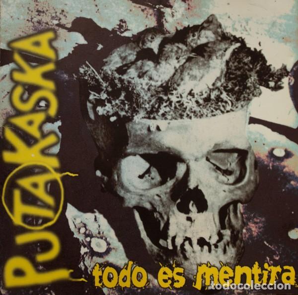 CDs de M&uacute;sica: PUTAKASKA -TODO ES MENTIRA CD 2000 PUNK ROCK