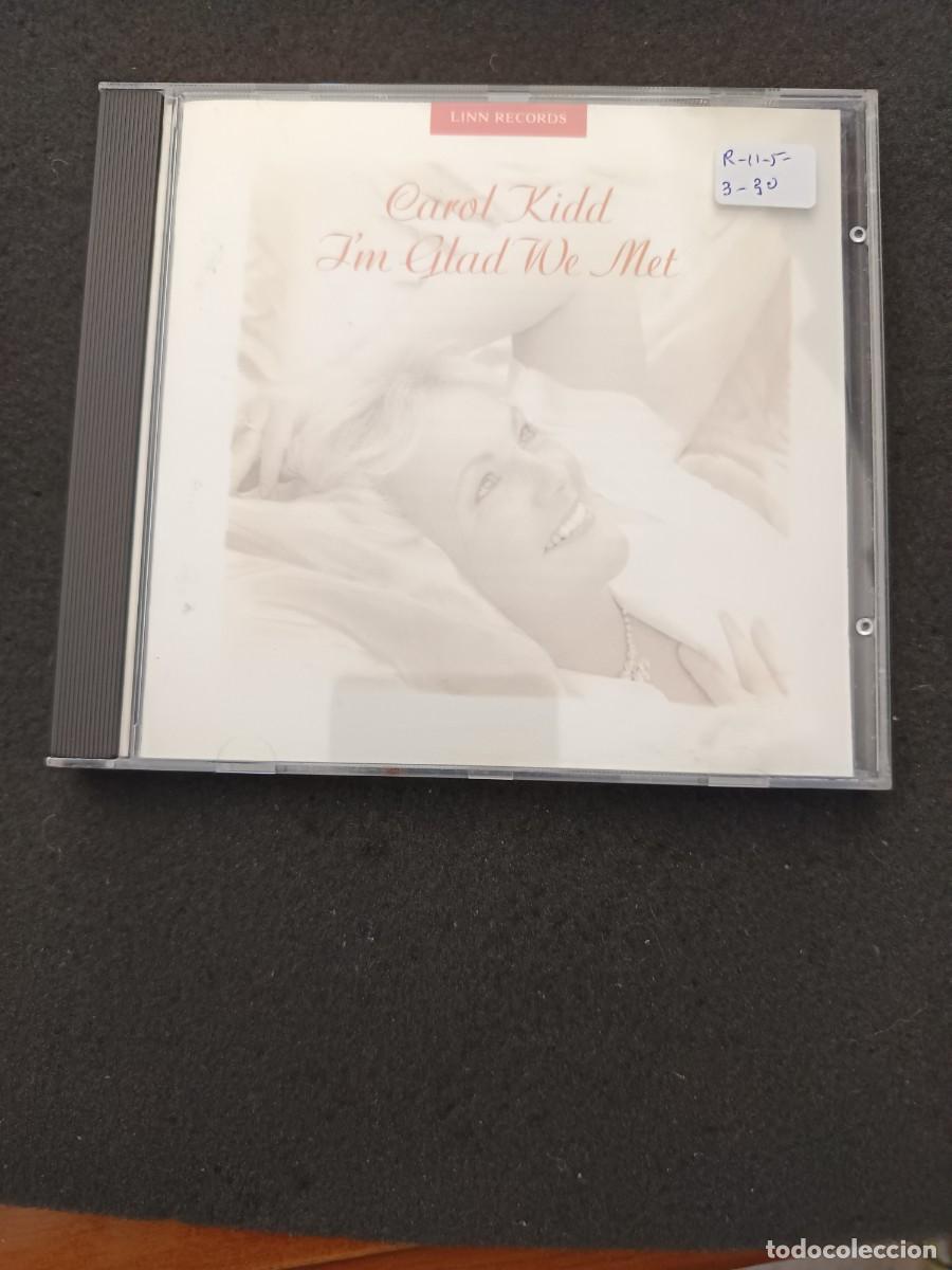CDs de m&uacute;sica: CAROL KIDD. IM GLAD WE MET - Foto 1