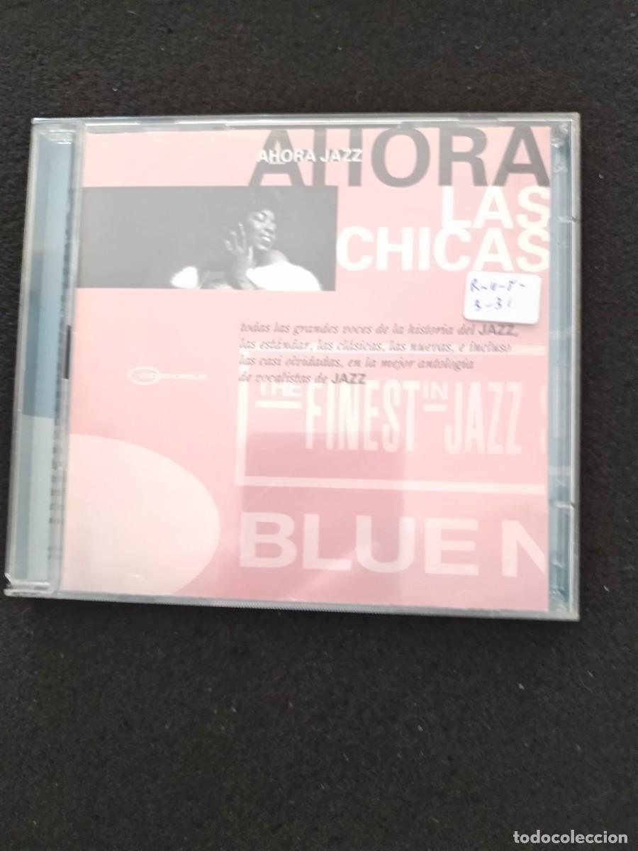 CDs de M&uacute;sica: 2 CD. AHORA LAS CHICAS. AHORA JAZZ. THE FINEST IN JAZZ. BLUEN
