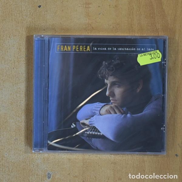 CDs de M&uacute;sica: FRAN PEREA - LA CHICA DE LA HABITACION DE AL LADO - CD