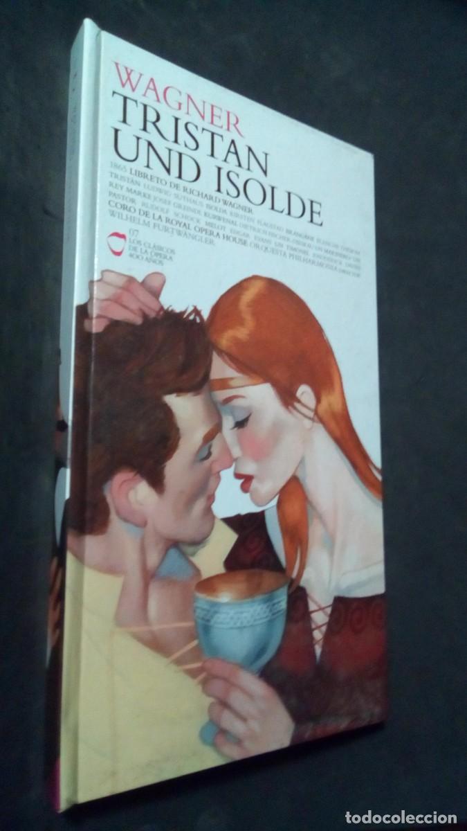CDs de M&uacute;sica: TRISTAN UND ISOLDE (WAGNER) LIBRO + 4 CD'S. - LOS CL&Aacute;SICOS DE LA &Oacute;PERA 400 A&Ntilde;OS N&ordm; 07