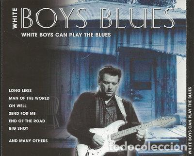 CDs de M&uacute;sica: White Boys Blues (White Boys Can Play The Blues)- 4011222059451