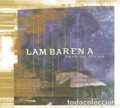 CDs de M&uacute;sica: Lambarena-Bach Goes to Africa- 5099706454229