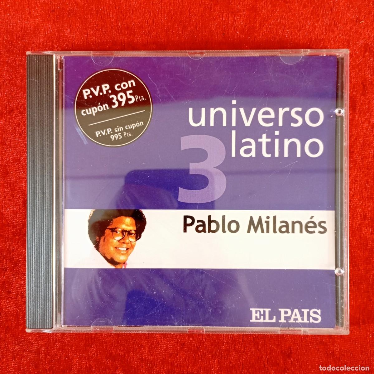 CDs de M&uacute;sica: UNIVERSO LATINO 3 - PABLO MILAN&Eacute;S - EL PAIS - 8431588903629 / 3484