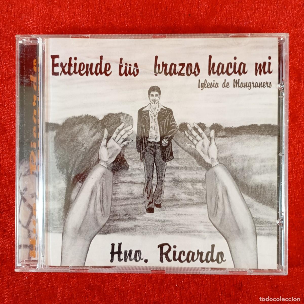 CDs de M&uacute;sica: EXTIENDE TUS BRAZOS HACIA MI - IGLESIA DE MANGRANERS - HNO. RICARDO - BRCD043/05 / 3492