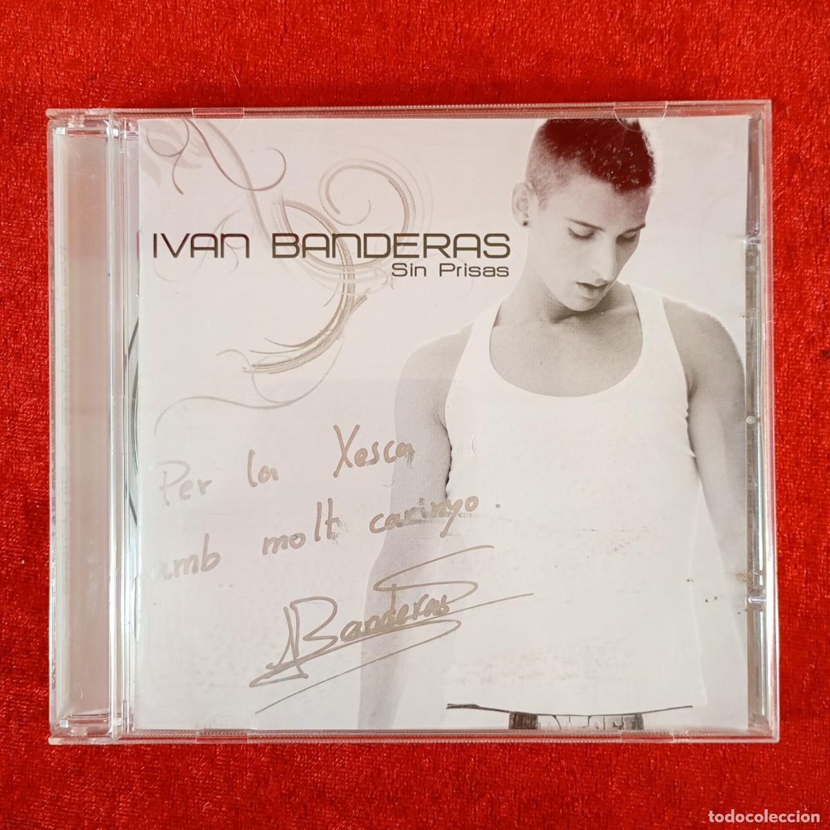 CDs de M&uacute;sica: IVAN BANDERAS - SIN PRISAS - MY SPACE - 2009 / 3495
