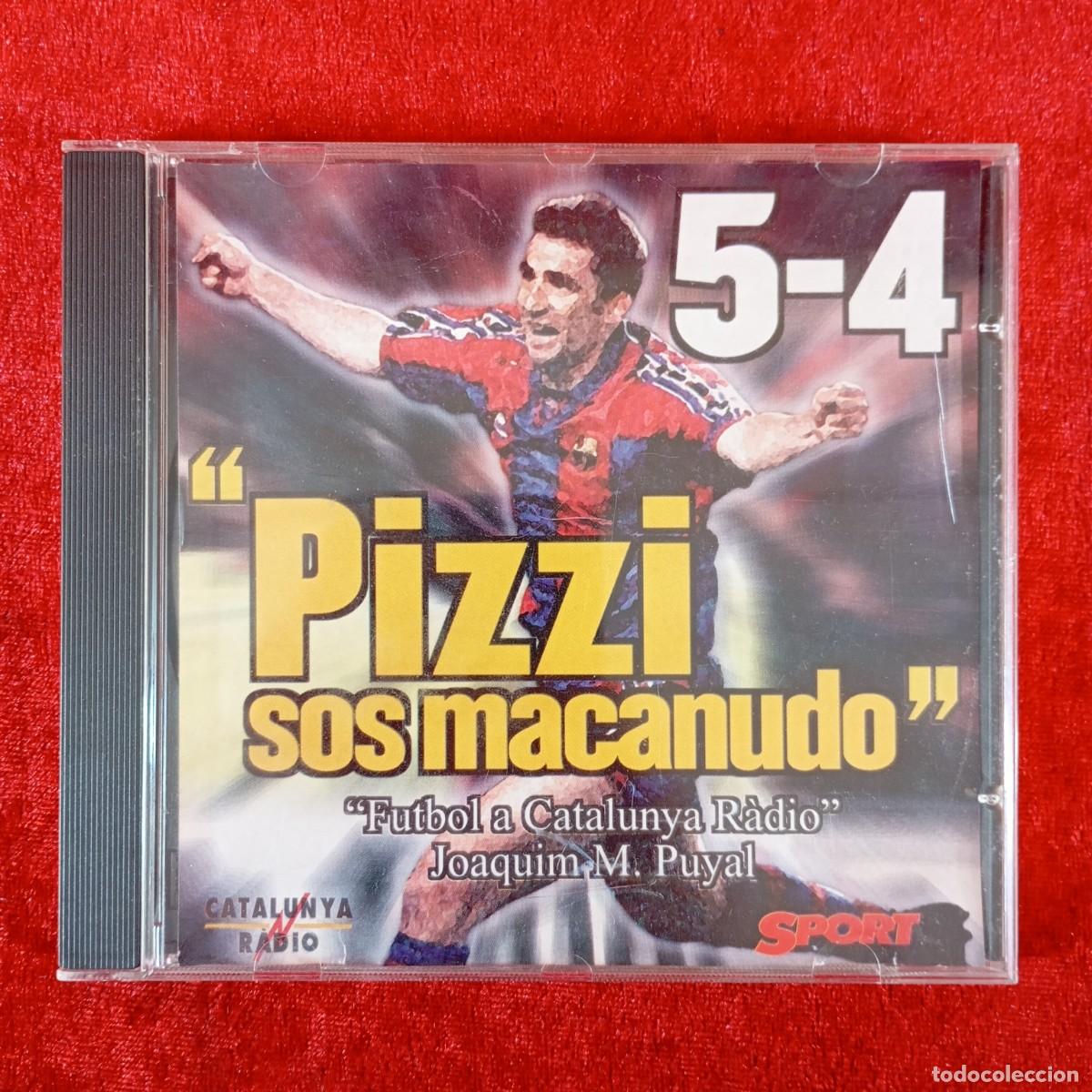 CDs de M&uacute;sica: 5-4 - PIZZI SOS MACANUDO9 - FUTBOL A CATALUNYA R&Agrave;DIO - JOAQUIM M. PUYAL - SPORT - BAR&Ccedil;A / 3561