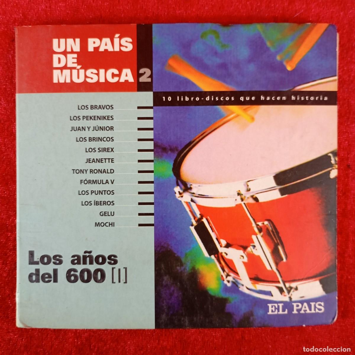 CDs de M&uacute;sica: UN PA&Iacute;S DE M&Uacute;SICA - 2 - LOS A&Ntilde;OS DEL 600 (I) - LOS BRAVOS, SIREX ... - CD - DISCO DE M&Uacute;SICA / 3586