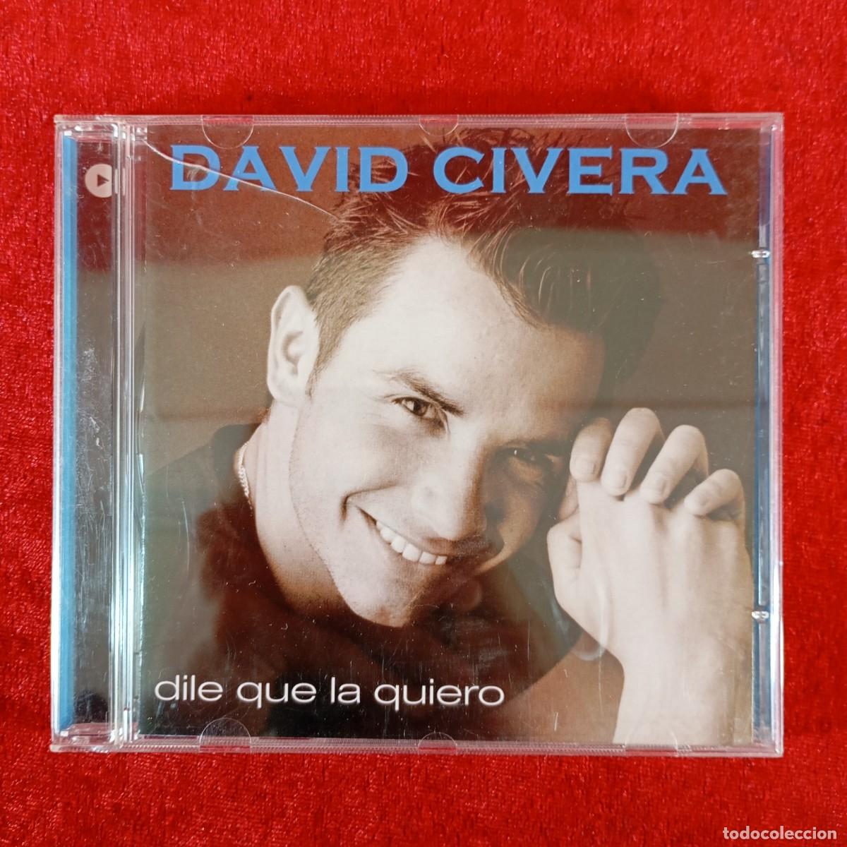 CDs de M&uacute;sica: DAVID CIVERA - DILE QUE LA QUIERO - VLCD 087-1 - CD - DISCO DE M&Uacute;SICA / 3591