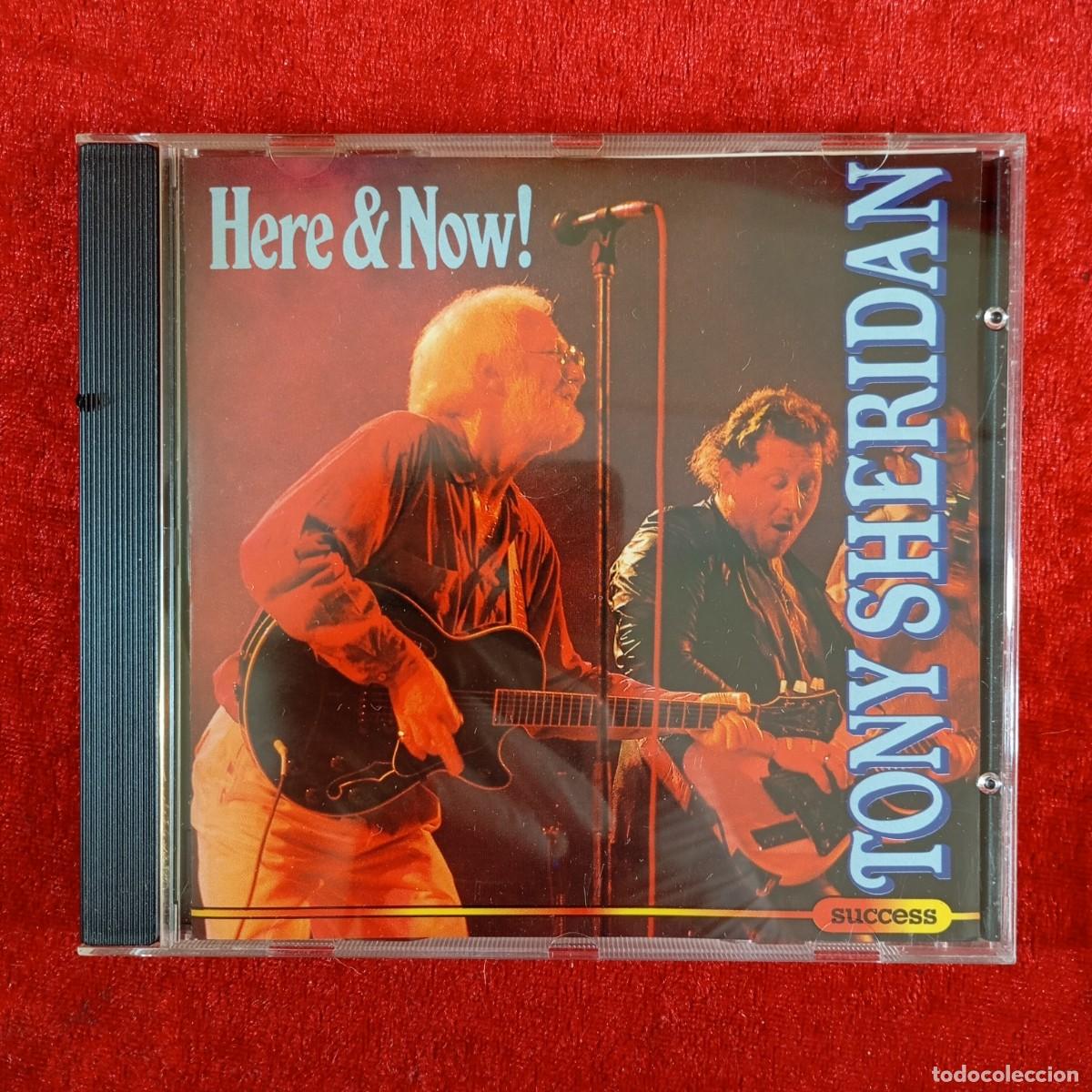 CDs de M&uacute;sica: HERE & NOW ! - TONY SHERIDAN - SUCCESS - 16201CD - CD - DISCO DE M&Uacute;SICA / 3641