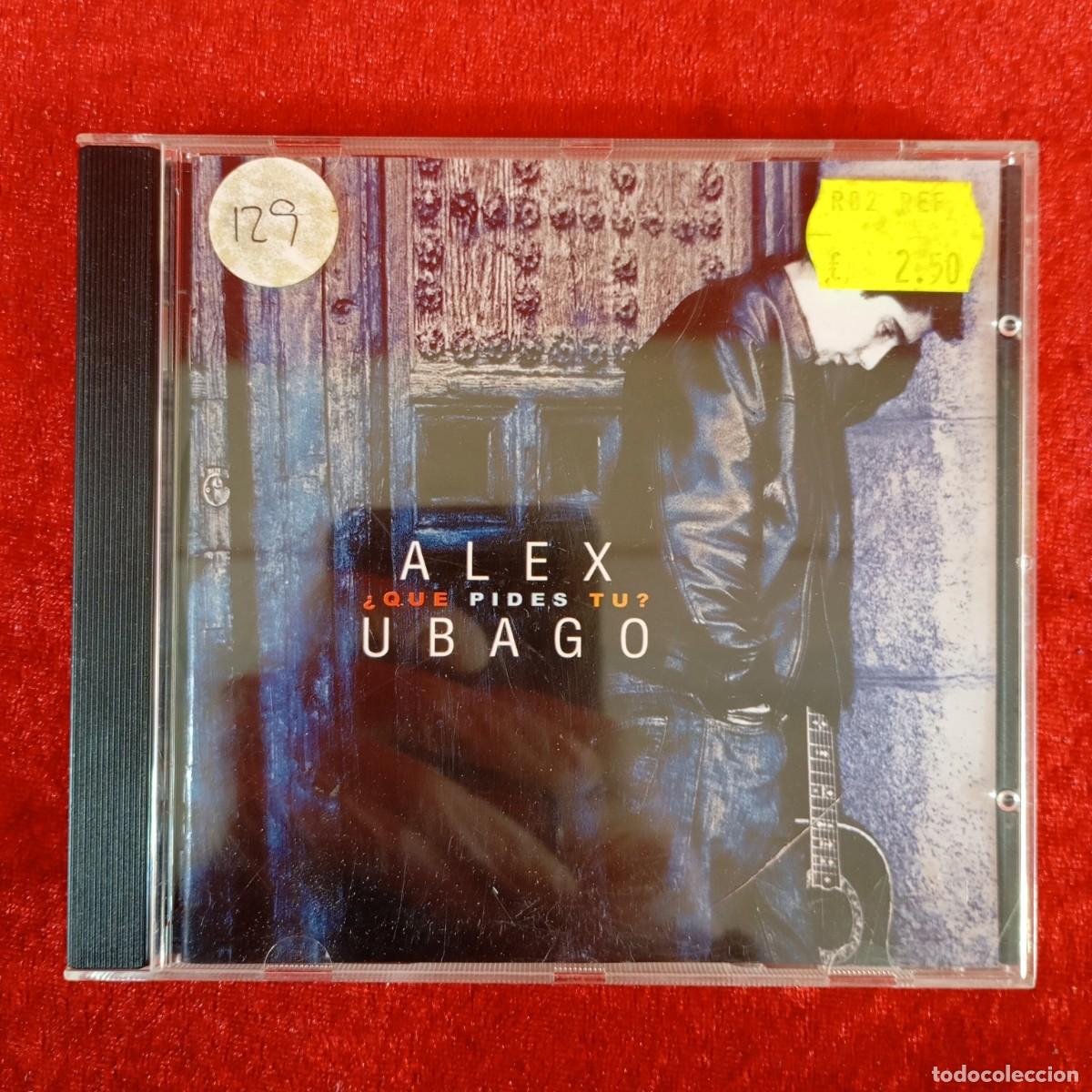 CDs de M&uacute;sica: ALEX UBAGO - &iquest;QUE PIDES TU? - 0927406632 - CD - DISCO DE M&Uacute;SICA / 3667