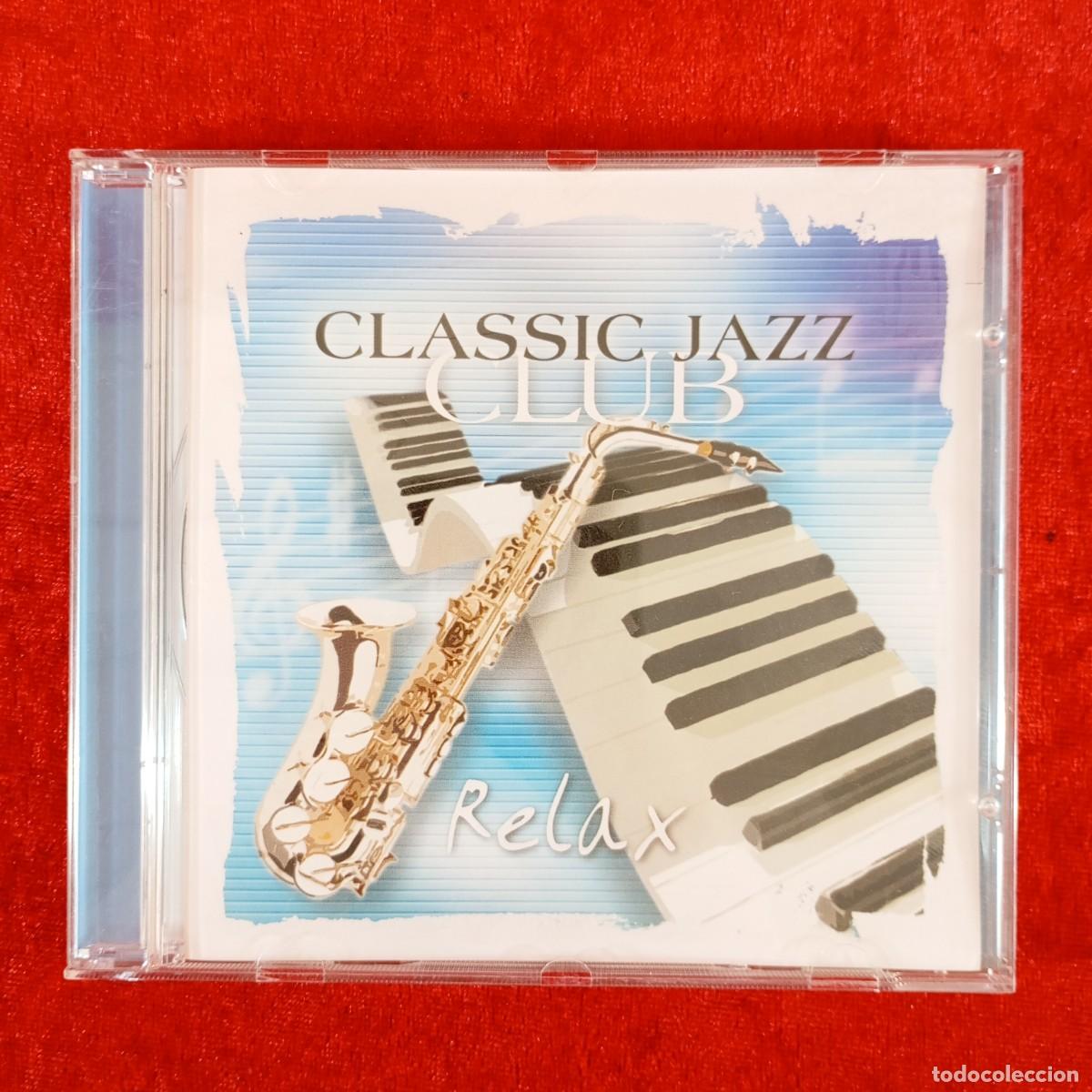 CDs de M&uacute;sica: CLASSIC JAZZ CLUB - RELAX - CDL-10002-PE - CD - DISCO DE M&Uacute;SICA / 3678