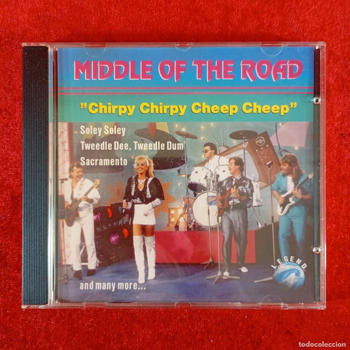 CDs de M&uacute;sica: MIDDLE OF THE ROAD - CHIRPY CHIRPY CHEEP CHEEP - LEGEND - WZ 90036 - CD - DISCO DE M&Uacute;SICA / 3704