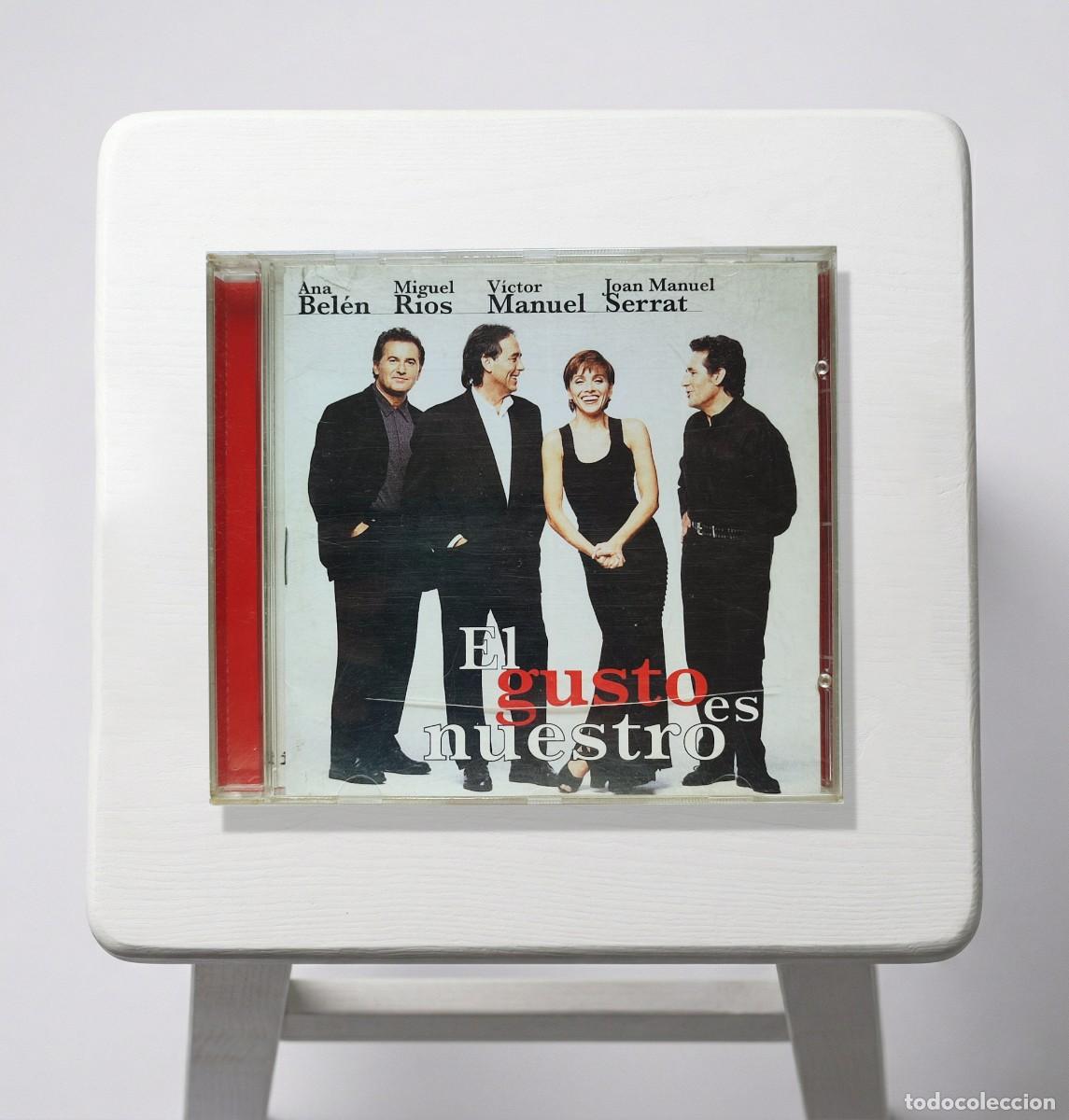 CDs de M&uacute;sica: CD El Gusto es Nuestro &ndash; Ana Bel&eacute;n, Serrat, V&iacute;ctor Manuel, Miguel R&iacute;os &ndash; 1996