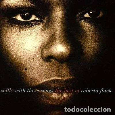 CDs de M&uacute;sica: Softly With These Songs The Best of Roberta Flack- 0075678249822