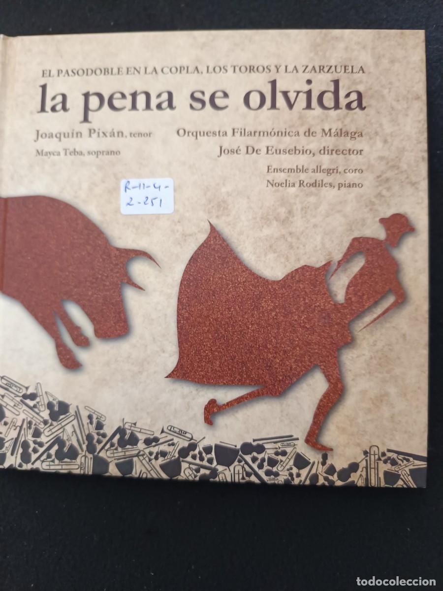 CDs de M&uacute;sica: EL PASODOBLE EN LA COPLA, LOS TOROS Y LA ZARZUELA. LA PENA SE OLVIDA. (CON LIBRETO)