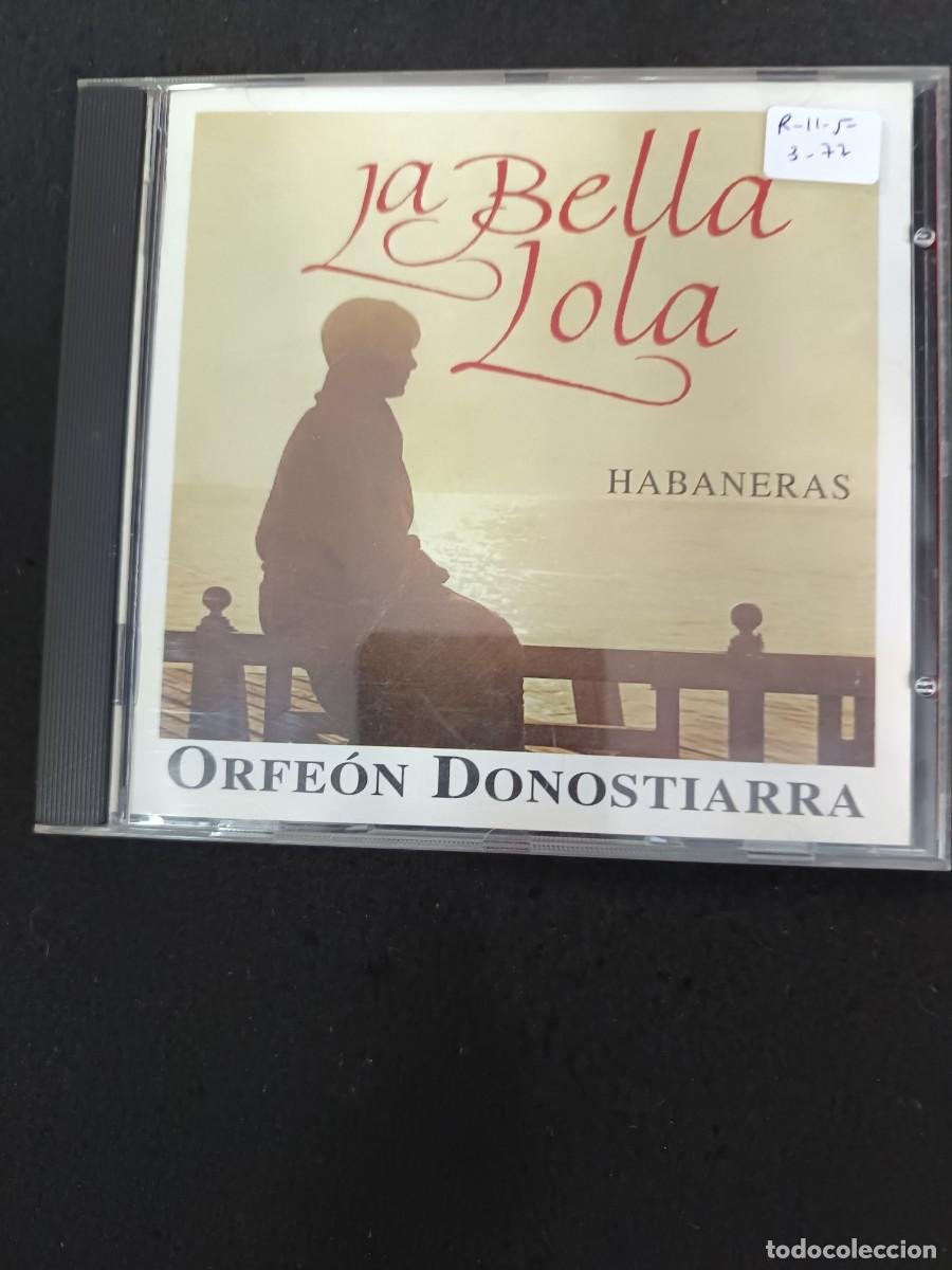 CDs de M&uacute;sica: LA BELLA LOLA. HABANERAS. OREFE&Oacute;N DONOSTIARRA