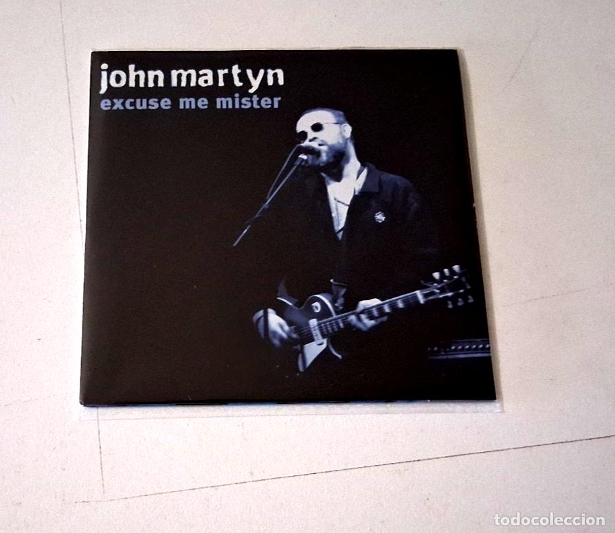 CDs de M&uacute;sica: JOHN MARTYN &rdquo;EXCUSE ME MISTER&rdquo; CD SINGLE 2 TRACKS CARDBOARD