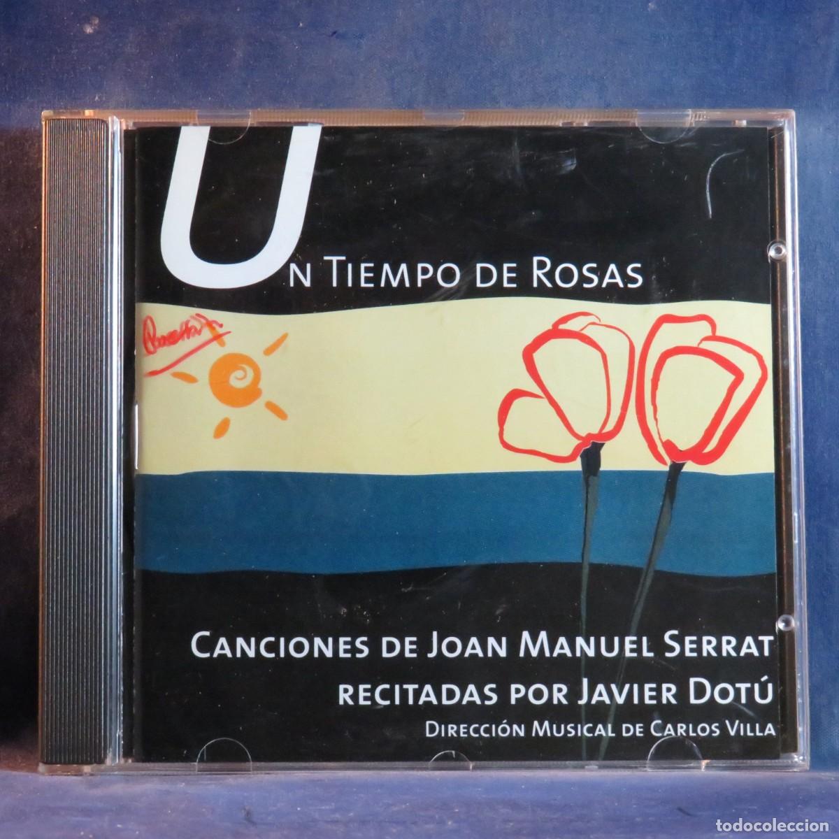 CDs de M&uacute;sica: JAVIER DOT&Uacute; &ndash; UN TIEMPO DE ROSAS (CANCIONES DE JOAN MANUEL SERRAT RECITADAS POR JAVIER DOT&Uacute;) - CD