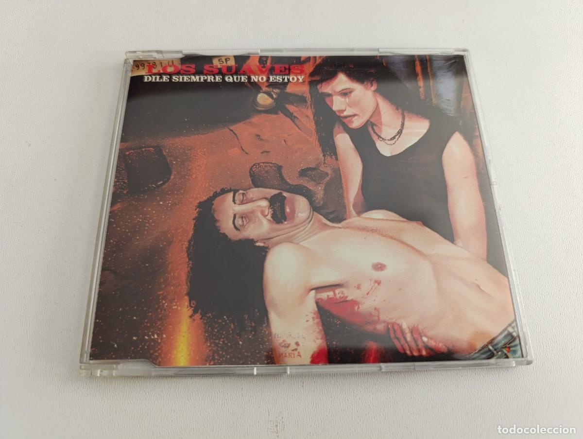 CDs de M&uacute;sica: LOS SUAVES 'Dile Siempre Que No Estoy' CD Single 1993 Malas noticias RARO