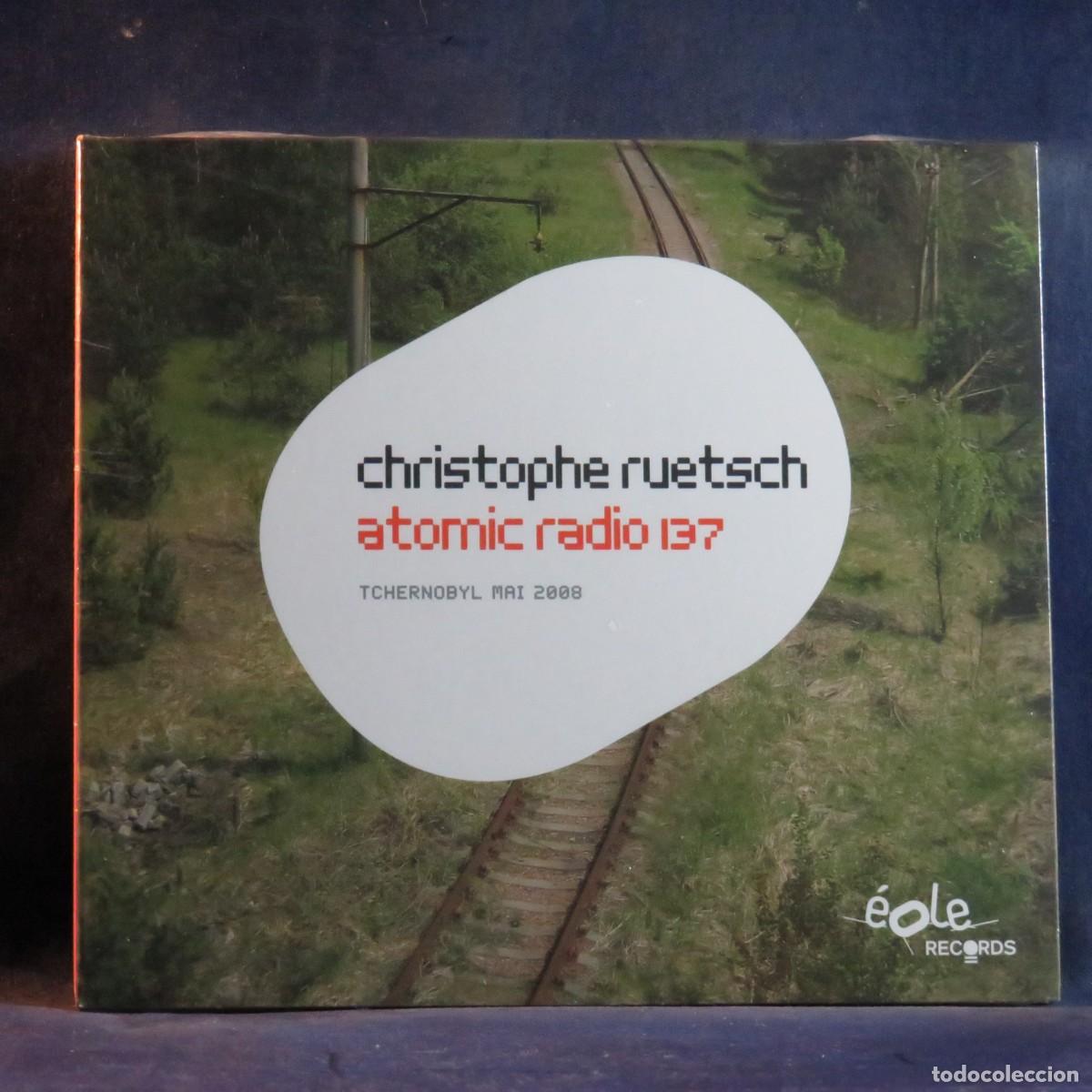 CDs de M&uacute;sica: CHRISTOPHE RUETSCH &ndash; ATOMIC RADIO 137 (TCHERNOBYL MAI 2008) - CD