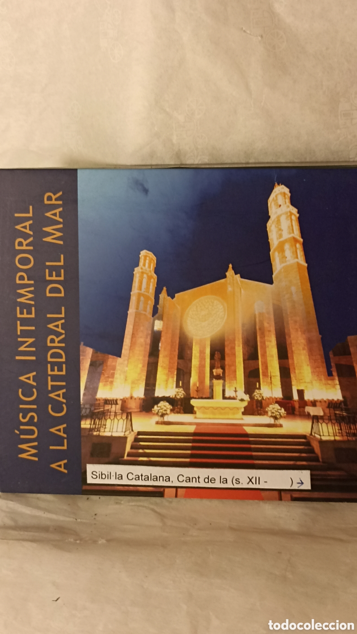 CDs de M&uacute;sica: M&uacute;sica Intemporal a la Catedral del Mar con el &rdquo;Cant de la Sibil&middot;la&rdquo;.