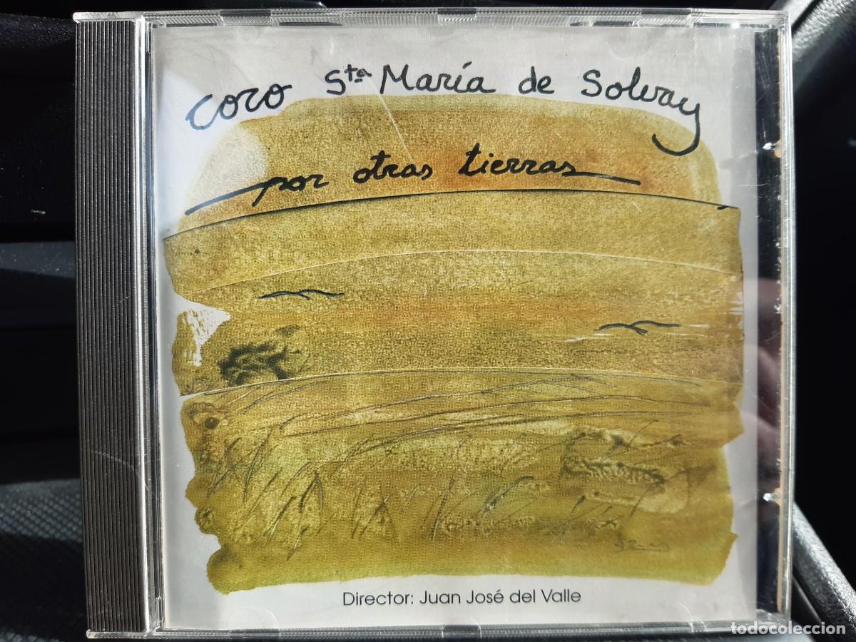 CDs de M&uacute;sica: CORO DE SANTA MARIA DE SOLVAY POR OTRAS TIERRAS CD JUAN JOSE DEL VALLE