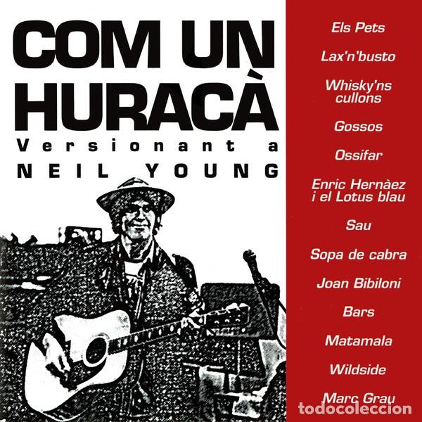 CDs de M&uacute;sica: COM UN HURAC&Agrave; - VERSIONANT A NEIL YOUNG CD 1996 GOSSOS SAU SOPA DE CABRA MATAMALA