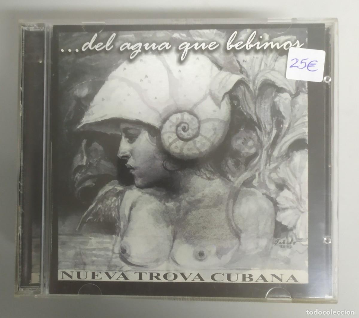 CDs de M&uacute;sica: CD NUEVA TROVA CUBANA - DEL AGUA QUE BEBIMOS