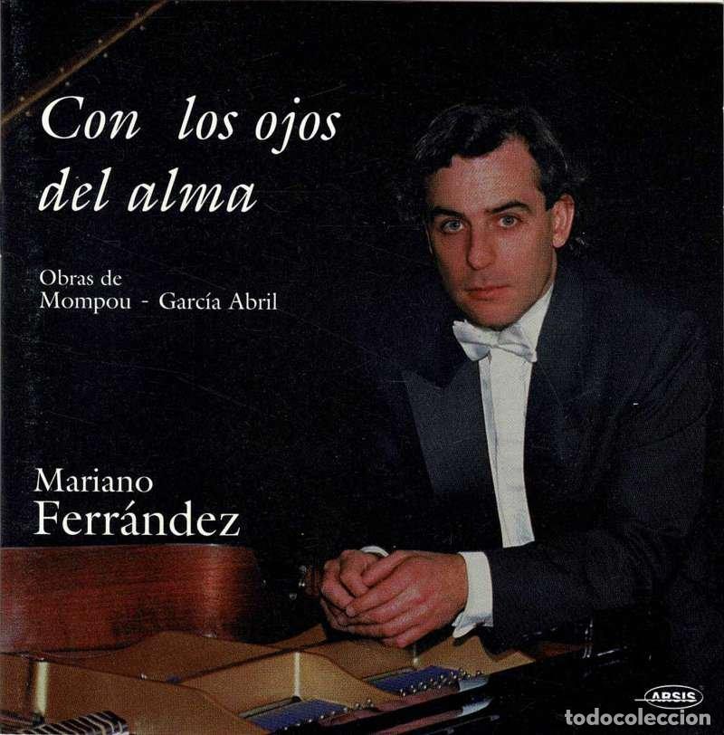 CDs de M&uacute;sica: Mompou, Garc&iacute;a Abril, Mariano Ferr&aacute;ndez - Con los ojos del alma. CD