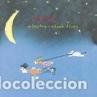 CDs de M&uacute;sica: Electro-Shock Blues- 0600445005228