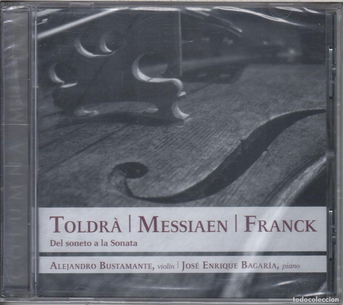 CDs de Musique: Del soneto a la sonata. Toldr&aacute;, Messiaen, Franck Nuevo precintado