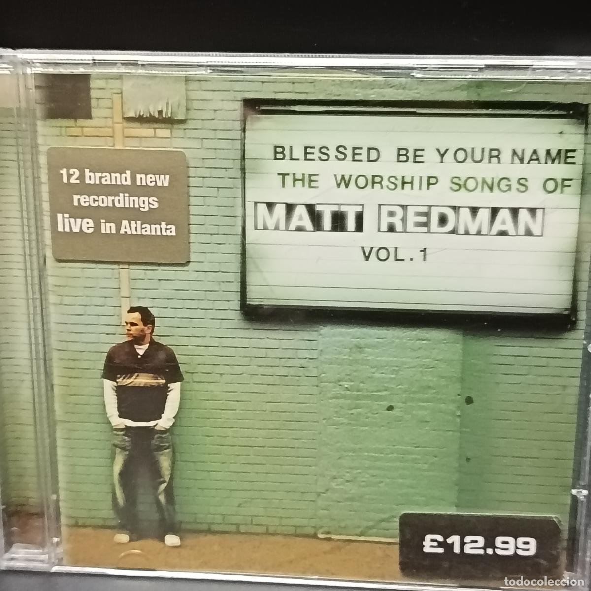 CD de M&uacute;sica: CD Matt Redman &ndash; Blessed Be Your Name: The Worship Songs of Matt Redman Vol. 1 Rock Cristiano