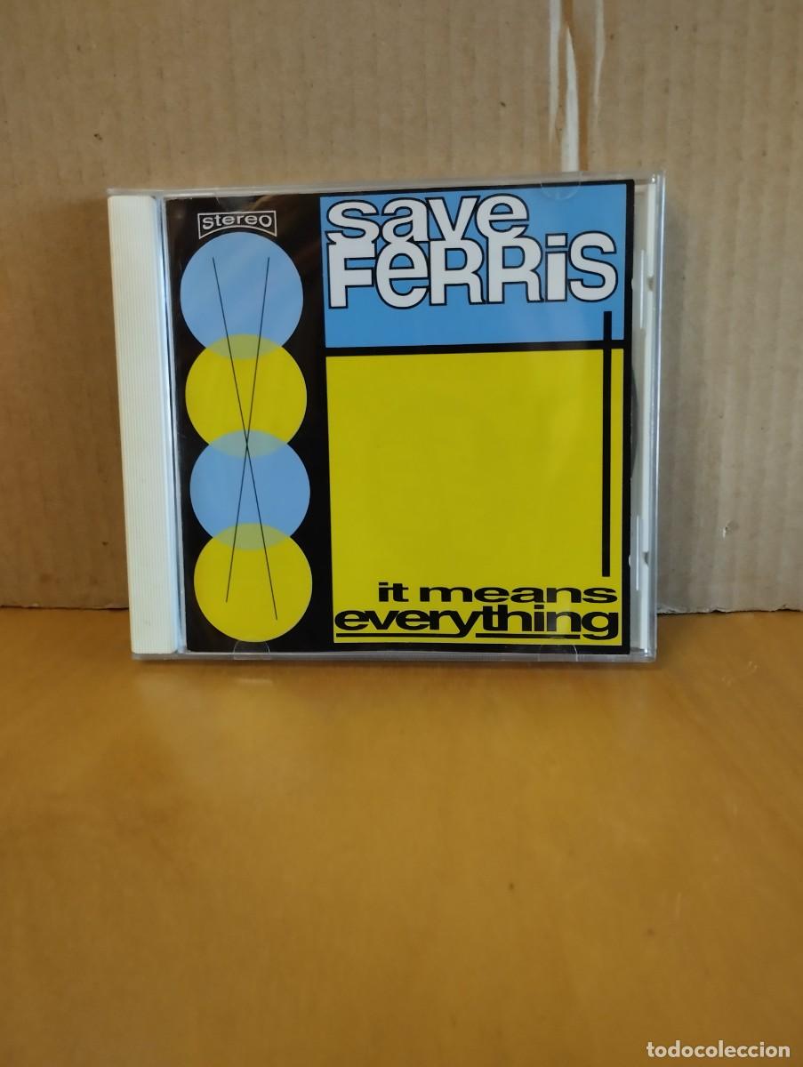 CDs de M&uacute;sica: SAVE FERRIS ---- IT MEANS EVERYTHING