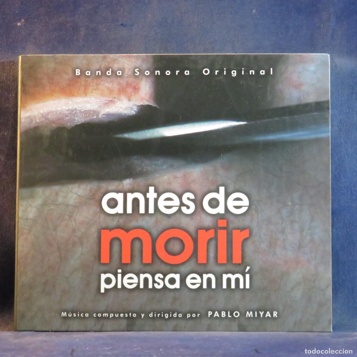 CDs de M&uacute;sica: PABLO MIYAR - ANTES DE MORIR PIENSA EN M&Iacute; (BANDA SONORA ORIGINAL) - CD