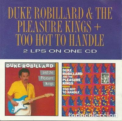 CDs de M&uacute;sica: Duke Robillard & The Pleasure Kings + Too Hot To Handle- 5014757077074