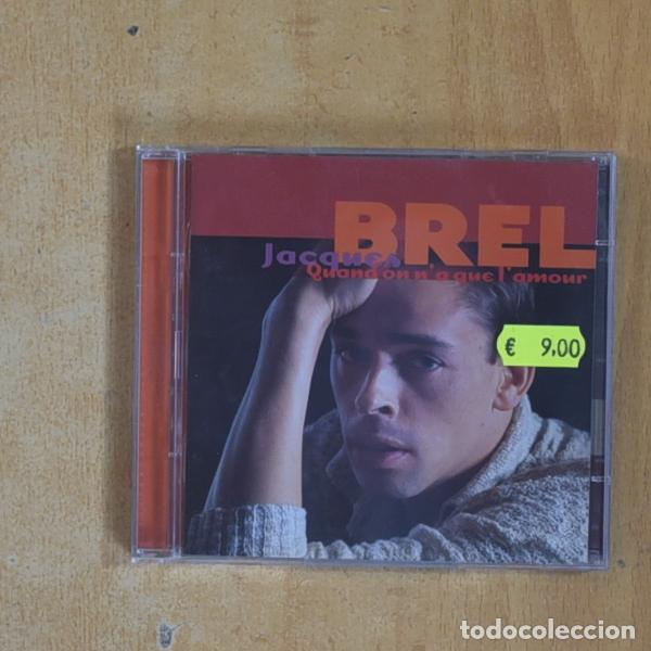 CDs de M&uacute;sica: JACQUES BREL - QUAND ON N A QUE L AMOUR - CD