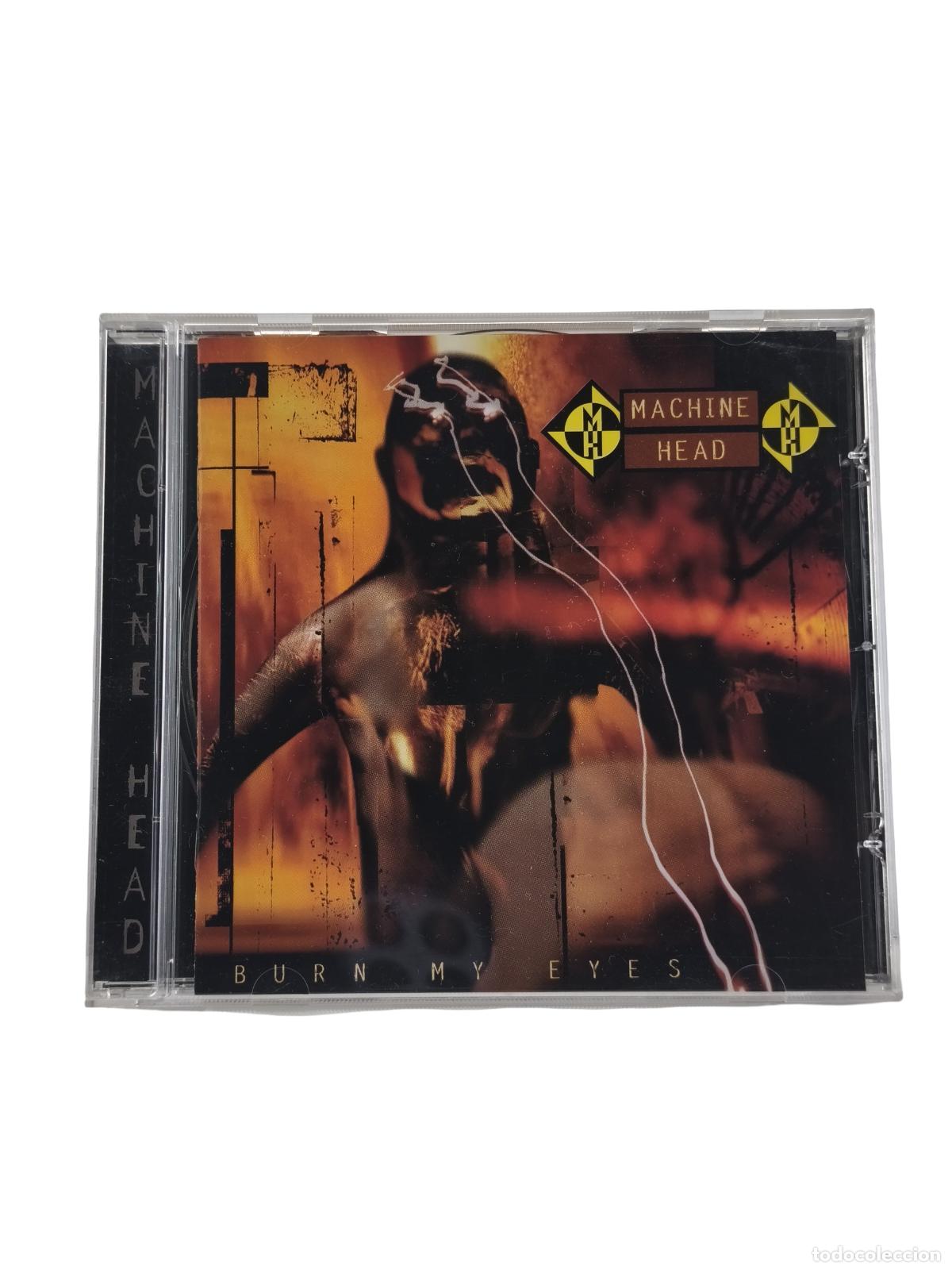 CDs de M&uacute;sica: MACHINE HEAD - BURN MY EYES