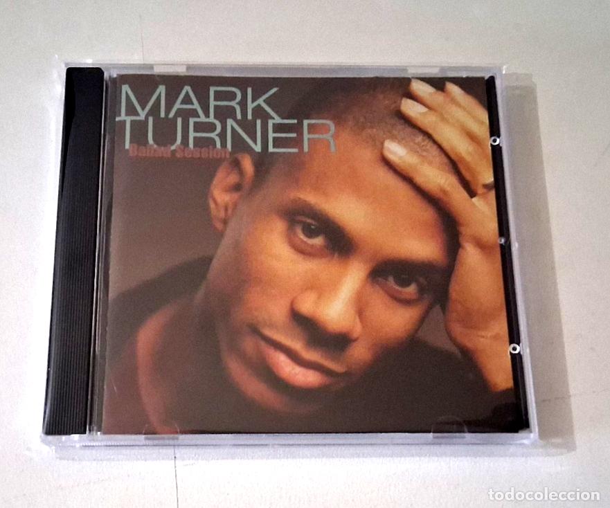 CDs de m&uacute;sica: MARK TURNER &rdquo;BALLAD SESSION&rdquo; CD 10 TRACKS COMO NUEVO - Foto 1