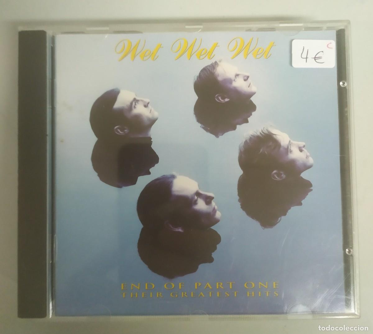 CDs de M&uacute;sica: CD WET WET WET - THEIR GREATEST HITS END OF PART ONE