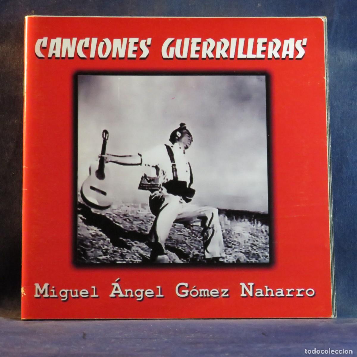 CDs de M&uacute;sica: MIGUEL &Aacute;NGEL G&Oacute;MEZ NAHARRO - CANCIONES GUERRILLERAS - CD