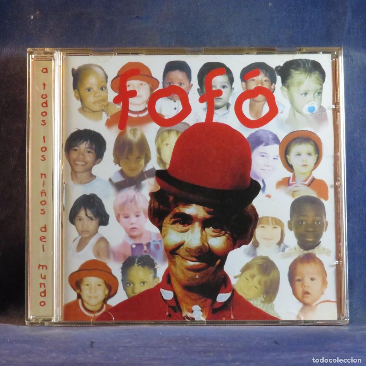 CDs de M&uacute;sica: FOF&Oacute; &ndash; A TODOS LOS NI&Ntilde;OS DEL MUNDO - CD