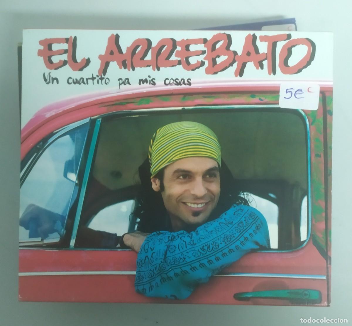 CDs de M&uacute;sica: CD EL ARREBATO UN CUARTITO PA MIS COSAS